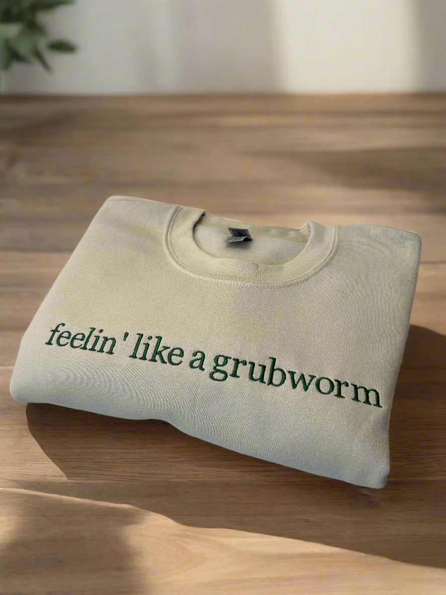 Feelin' Like A Grubworm