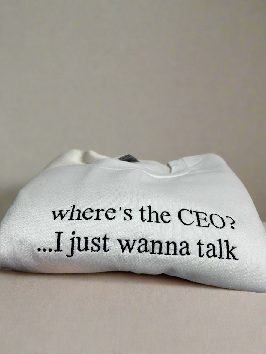 Where's the CEO? Embroidered Crewneck