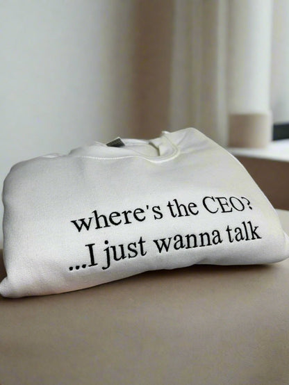 Where's the CEO? Embroidered Crewneck