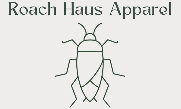 Roach Haus Apparel