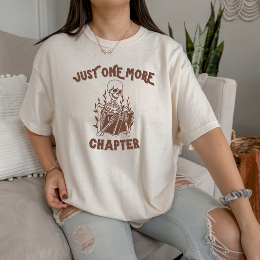 Just One More Chapter T-Shirt